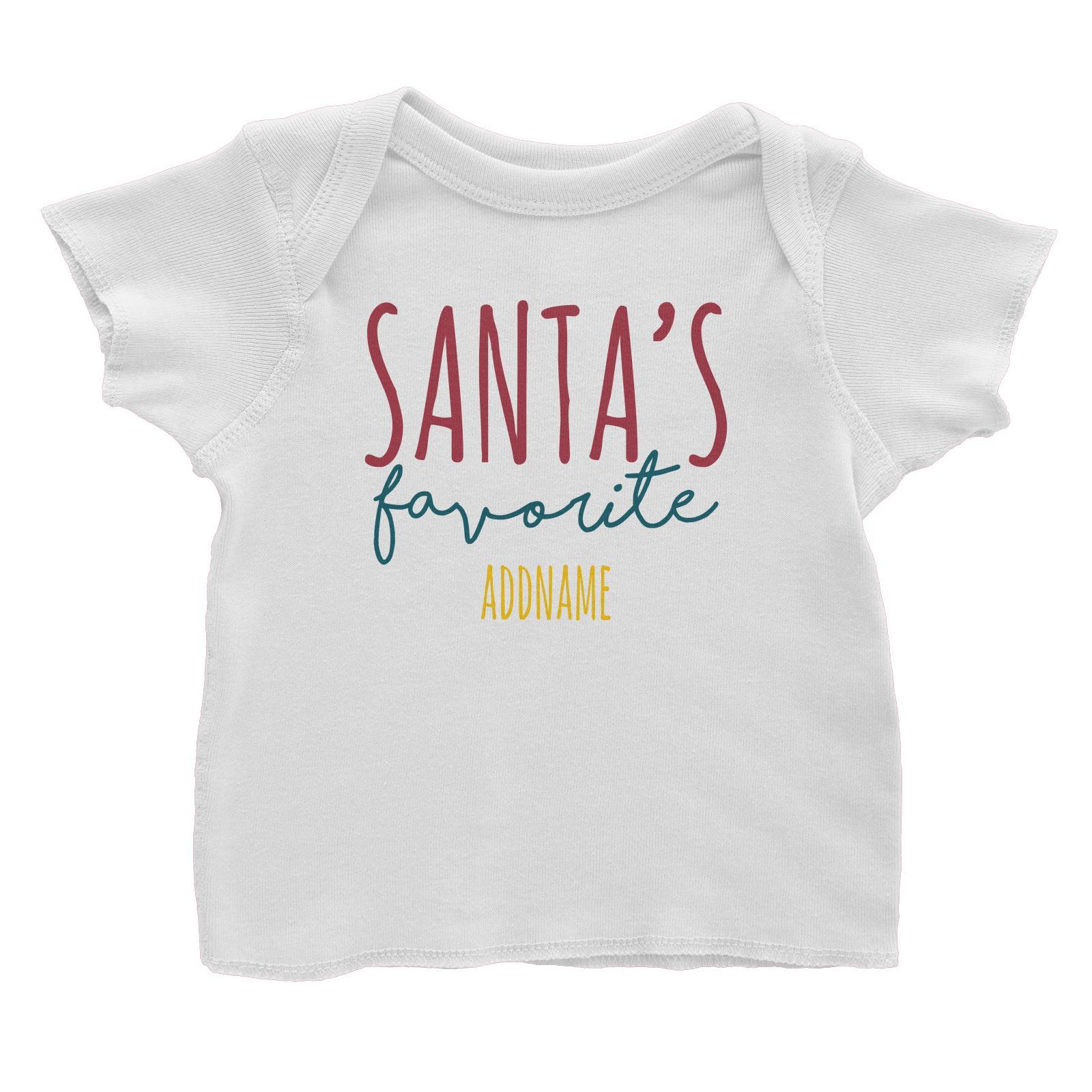 Santa's Favourite Lettering Addname Baby T-Shirt Christmas Matching Family Personalizable Designs