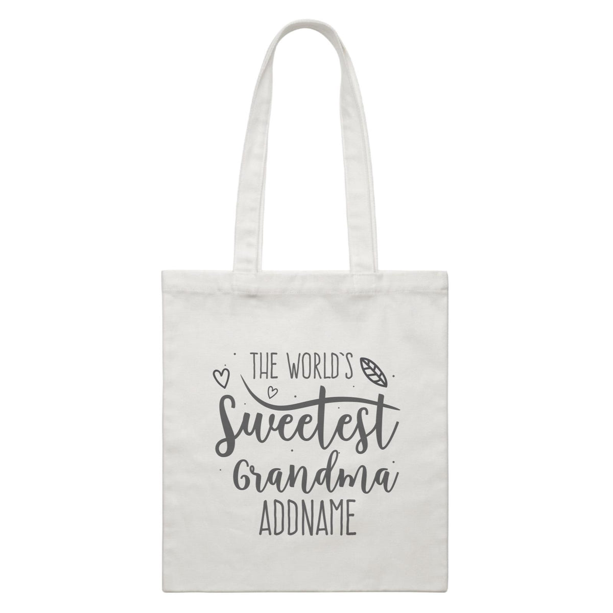 Sweet Mom Quotes 3 The Worlds Sweetest Grandma Addname White Canvas Bag
