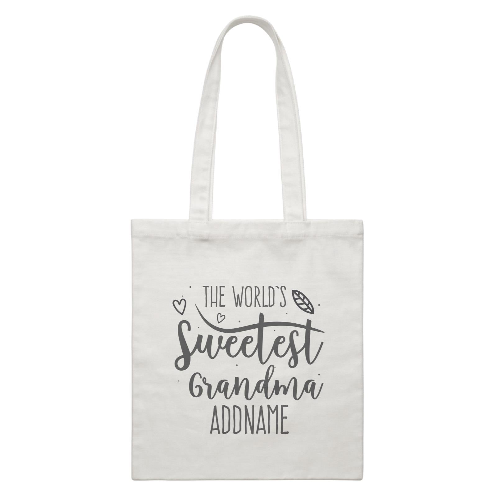 Sweet Mom Quotes 3 The Worlds Sweetest Grandma Addname White Canvas Bag