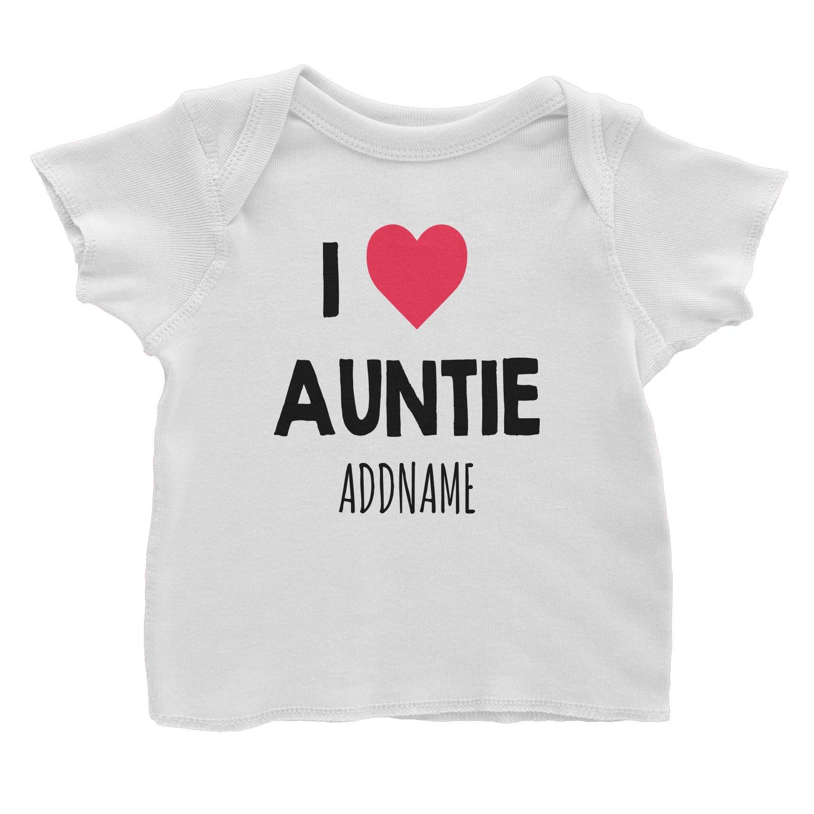 I Love Auntie White Baby T-Shirt