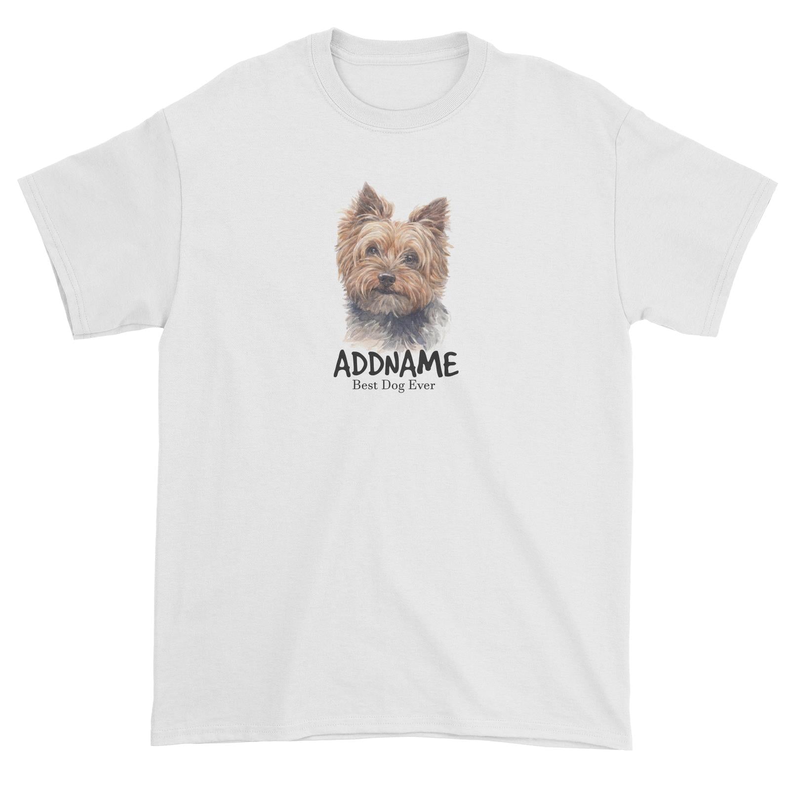 Watercolor Dog Yorkshire Terrier Brown Best Dog Ever Addname Unisex T-Shirt