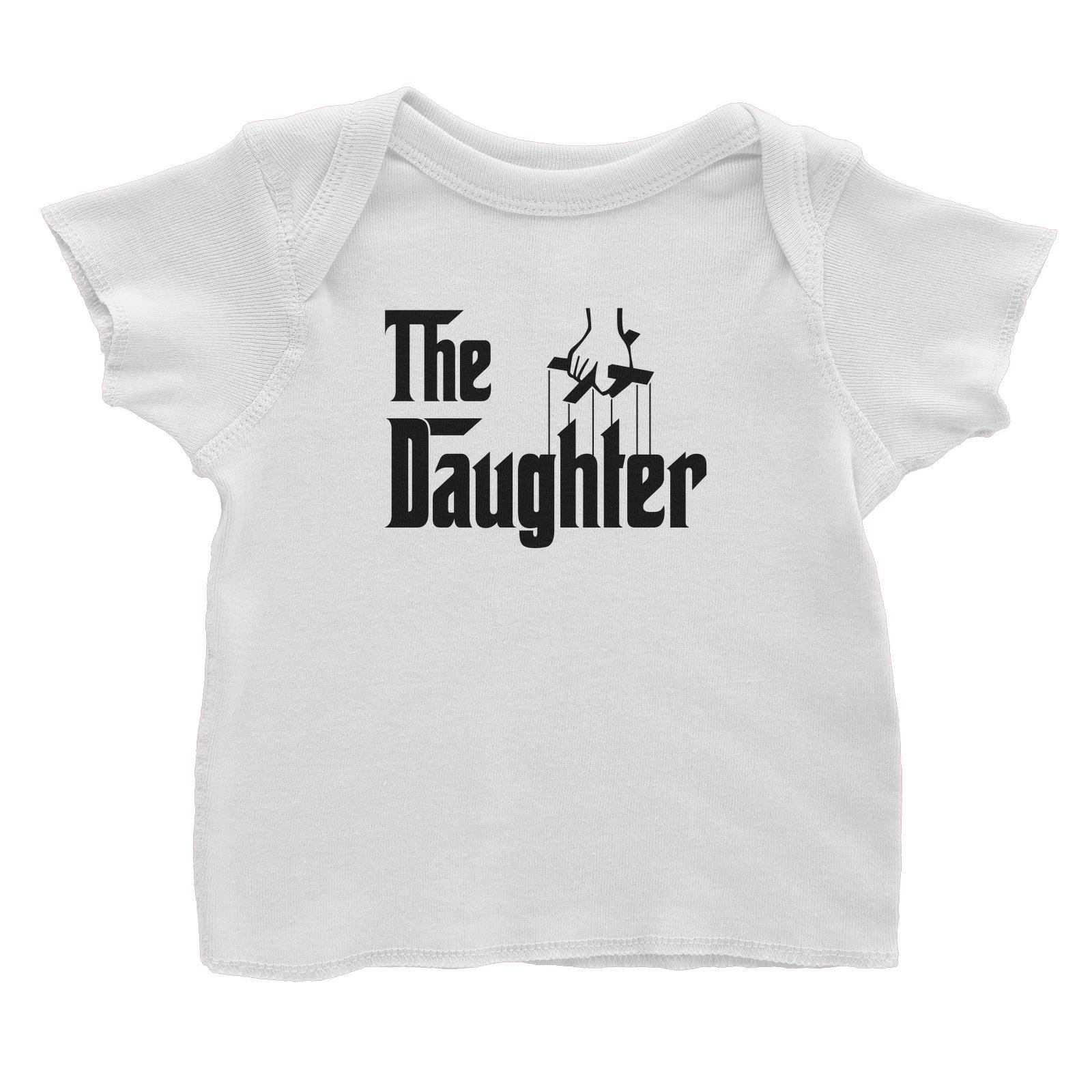 The Daughter Baby T-Shirt Godfather Matching Family