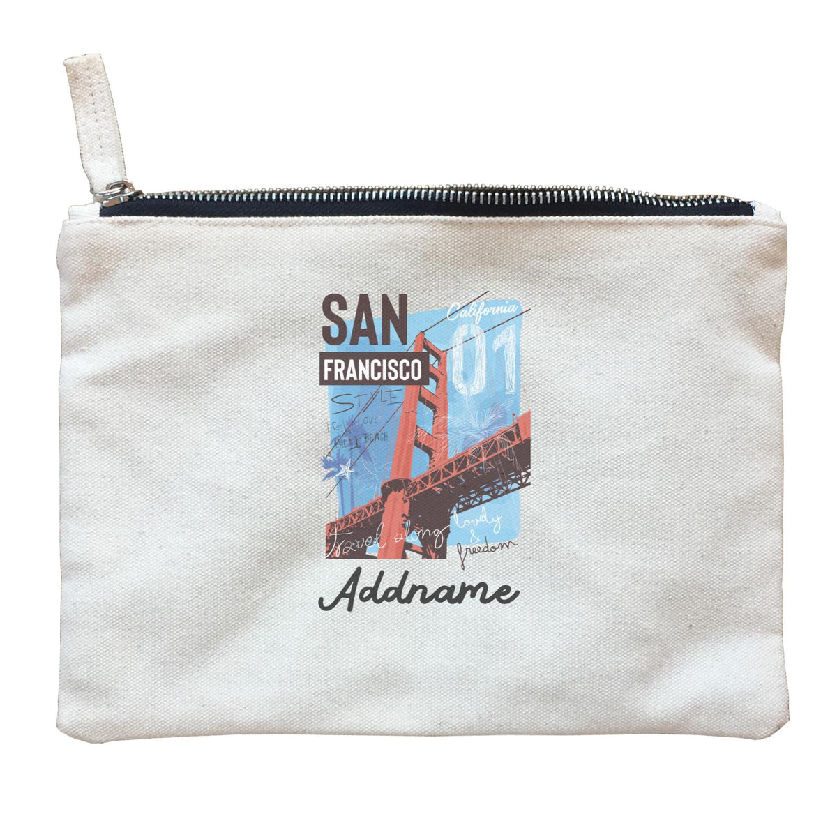 Artistic City San Francisco Travel Loudly and Freedom with Addname Zipper Pouch