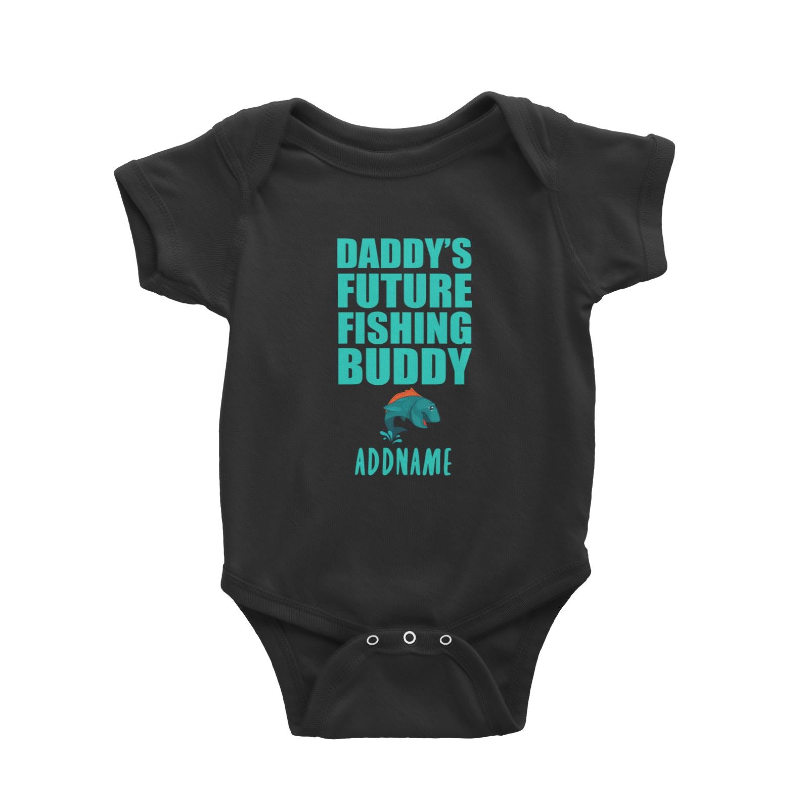 Daddy's Future Fishing Buddy Addname Baby Romper Personalizable Designs Basic Newborn