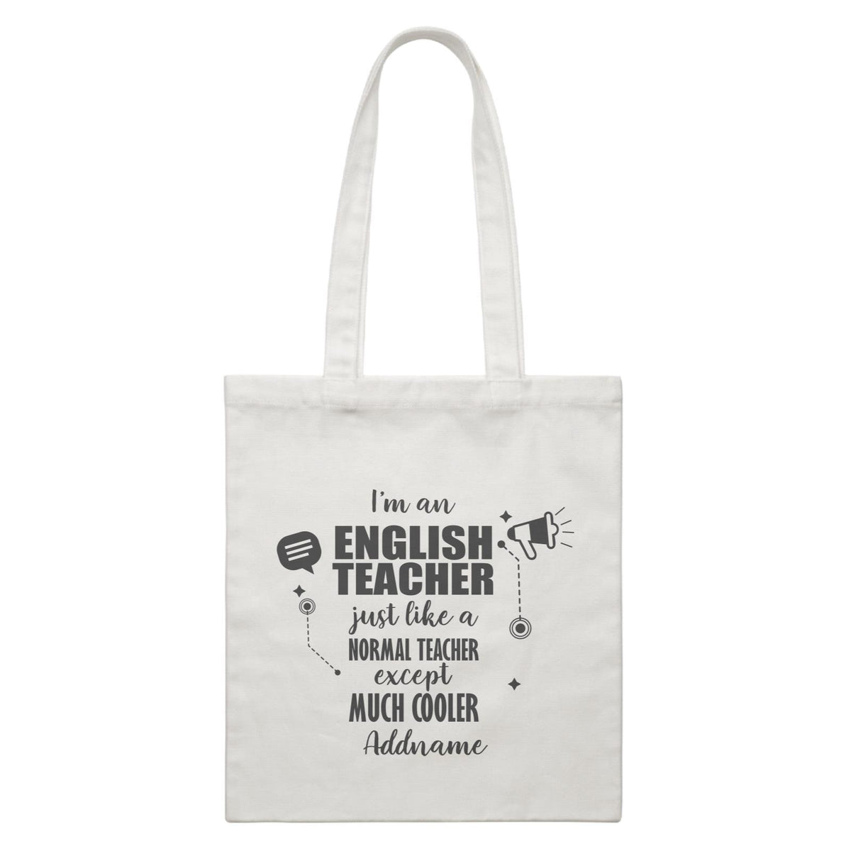 Subject Teachers 3 I&#39;m A English Teacher Addname White Canvas Bag