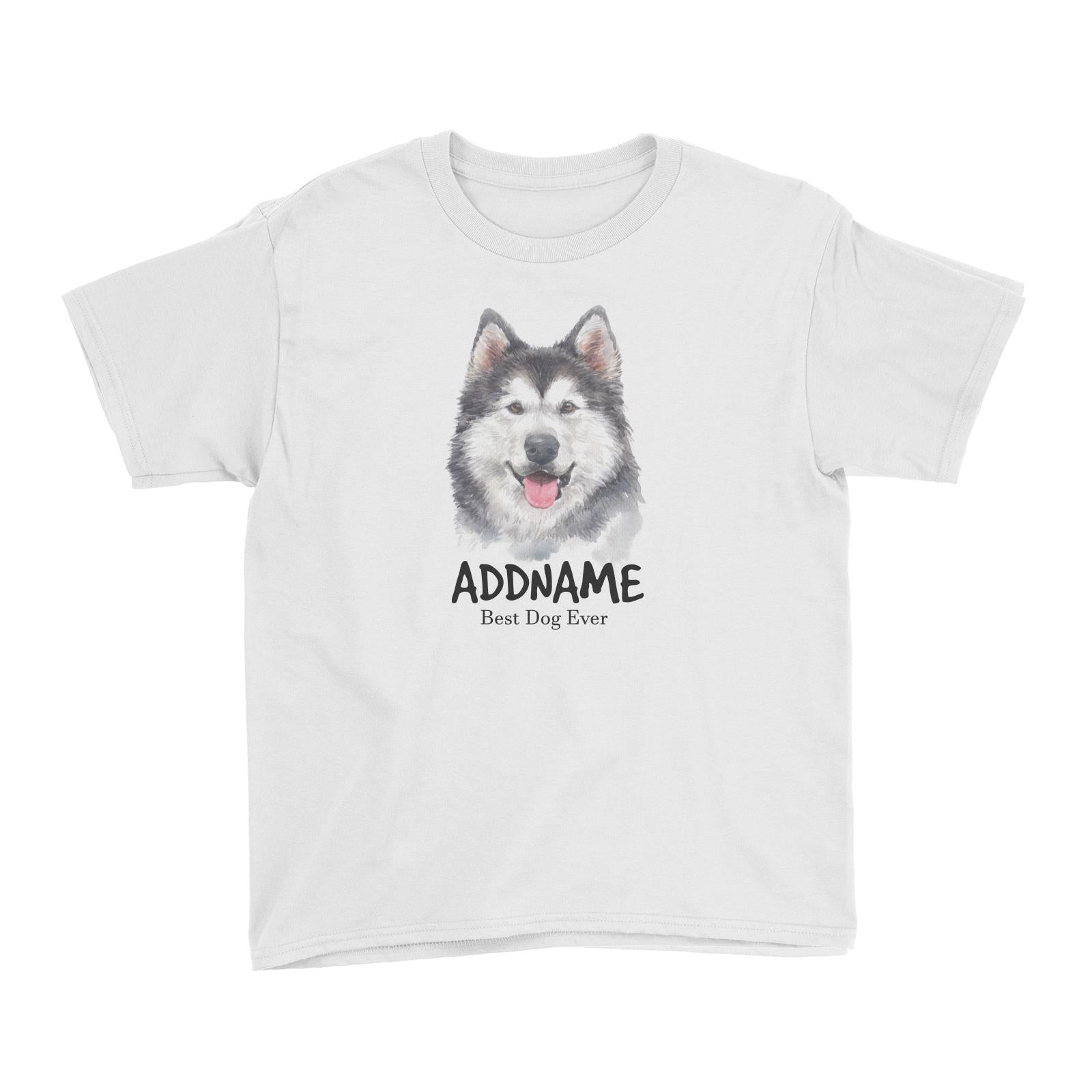 Watercolor Dog Siberian Husky Smile Best Dog Ever Addname Kid's T-Shirt