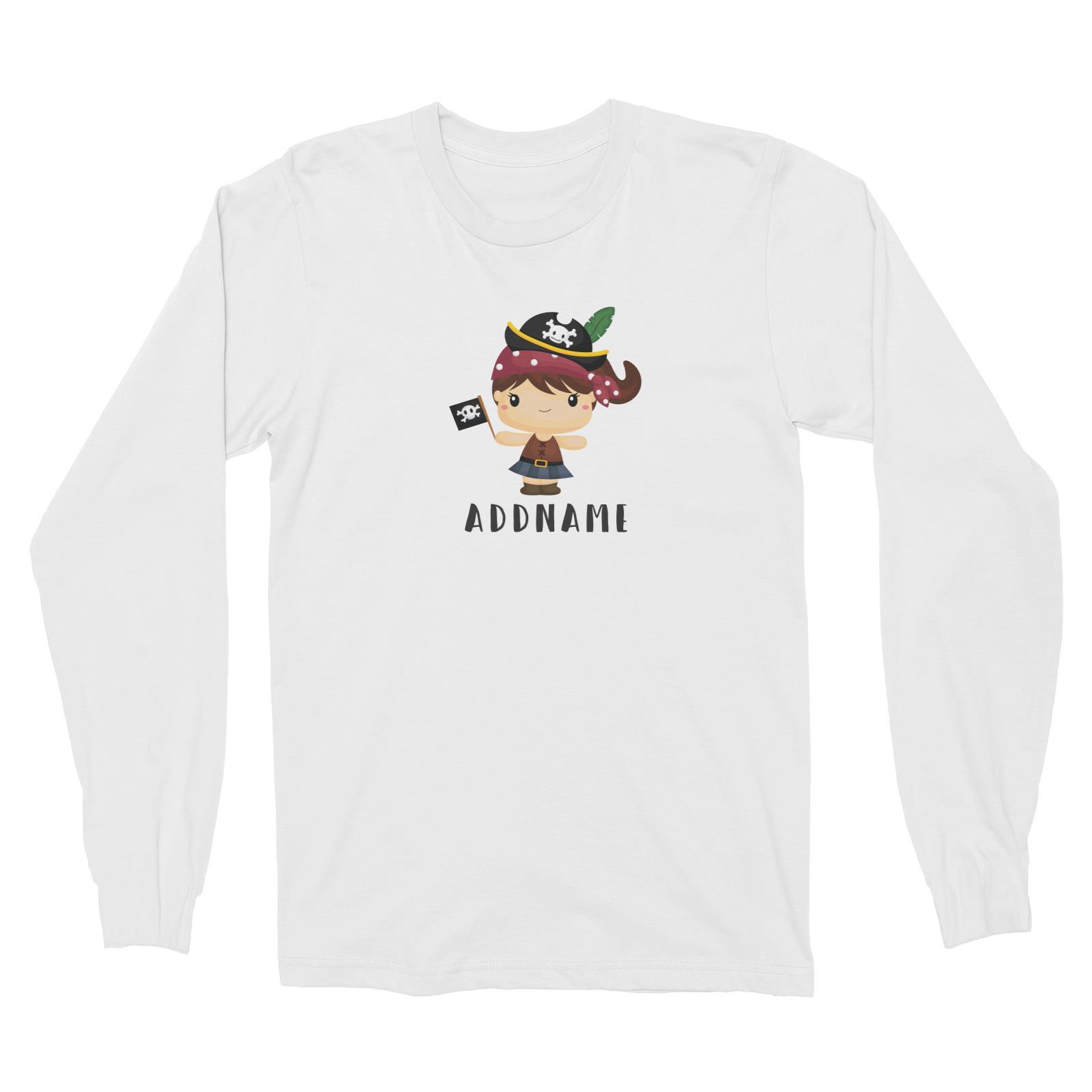 Birthday Pirate Happy Girl Captain Holding Pirate Flag Addname Long Sleeve Unisex T-Shirt