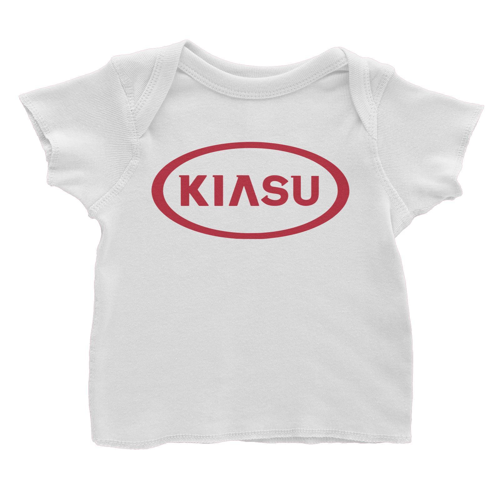 Slang Statement Kiasu Baby T-Shirt