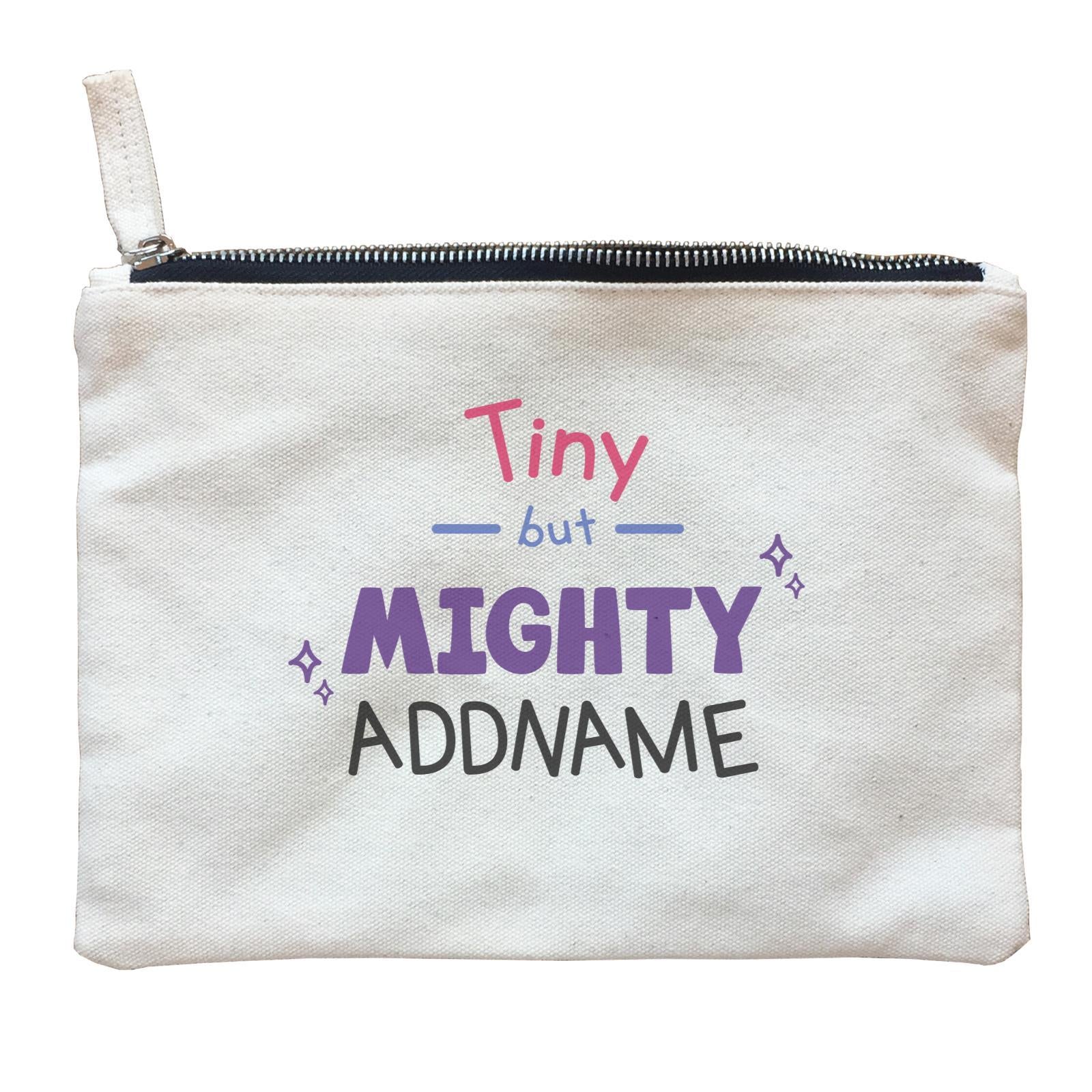 Children's Day Gift Series Tiny But Mighty Addname  Zipper Pouch