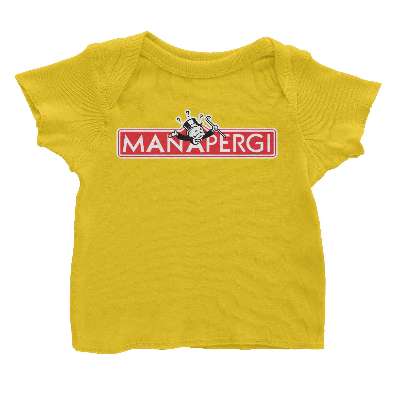 Slang Statement Manapergi Baby T-Shirt