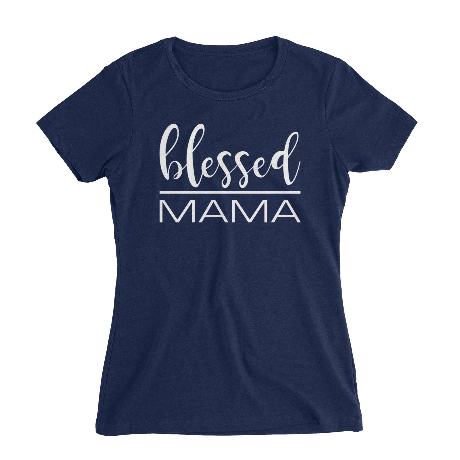 Blessed Mama Women's Slim Fit T-Shirt Matching Family Blessing Love