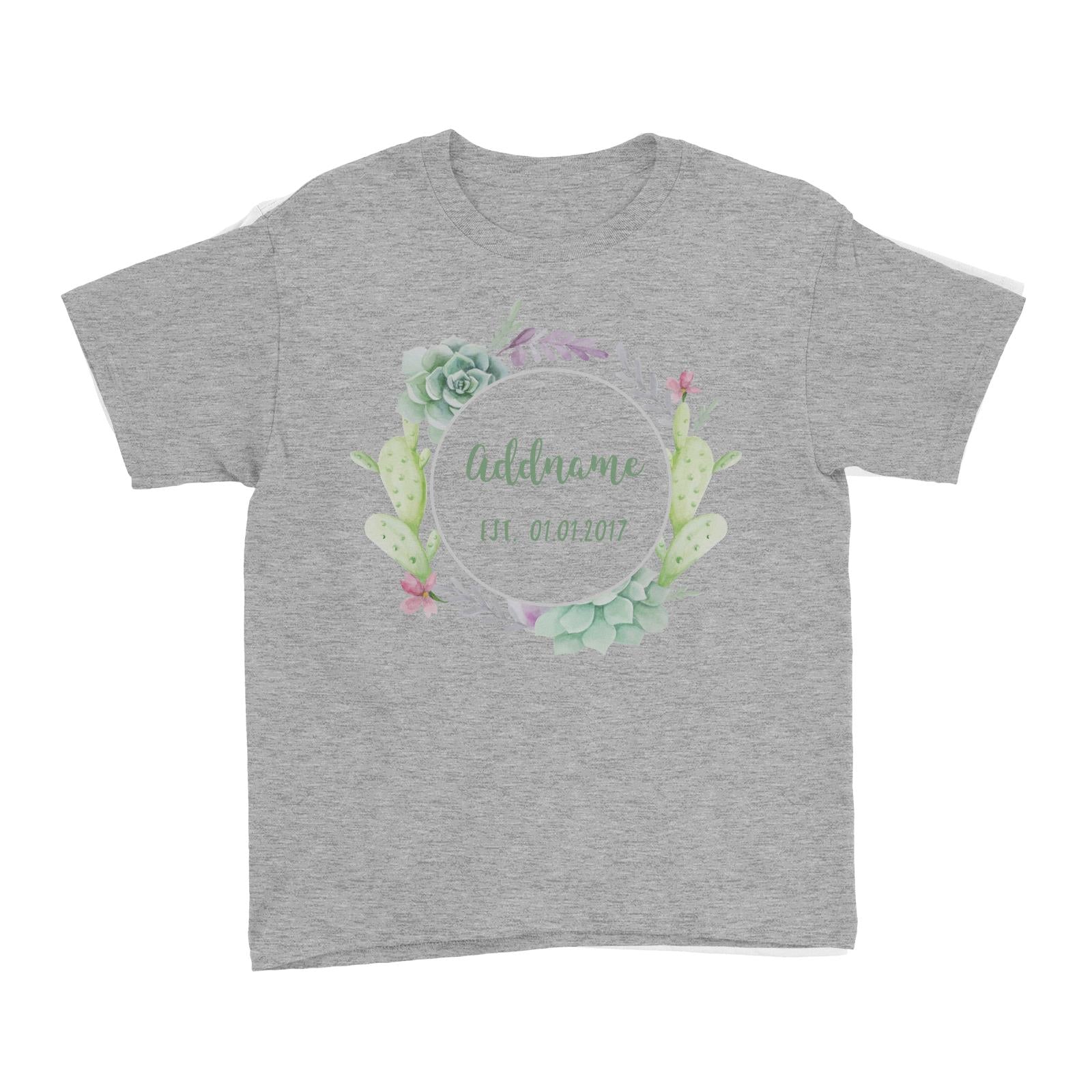 Add Name and Add Date in Succulent Wreath Kid's T-Shirt