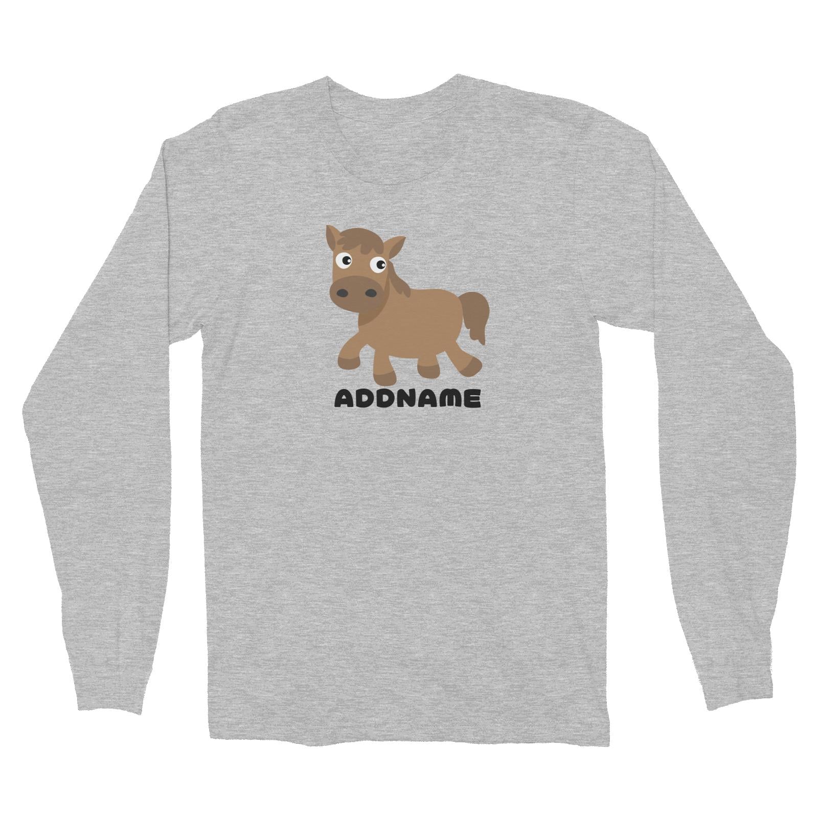 Farm Horse Addname Long Sleeve Unisex T-Shirt