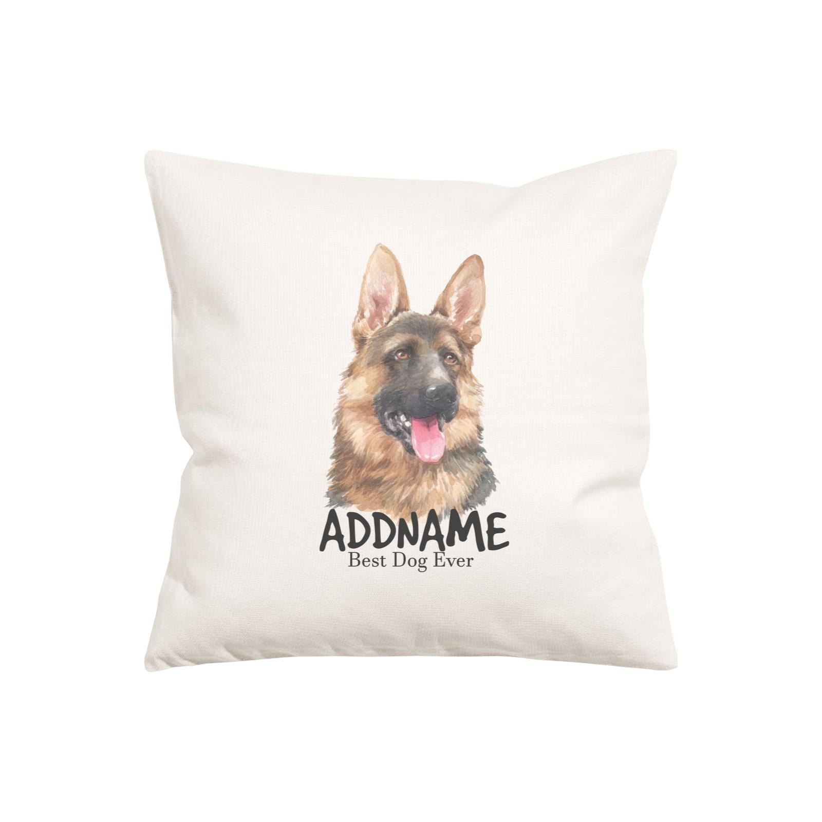 Watercolor Dog Series German Shepherd Best Dog Ever Addname Pillow Cushion