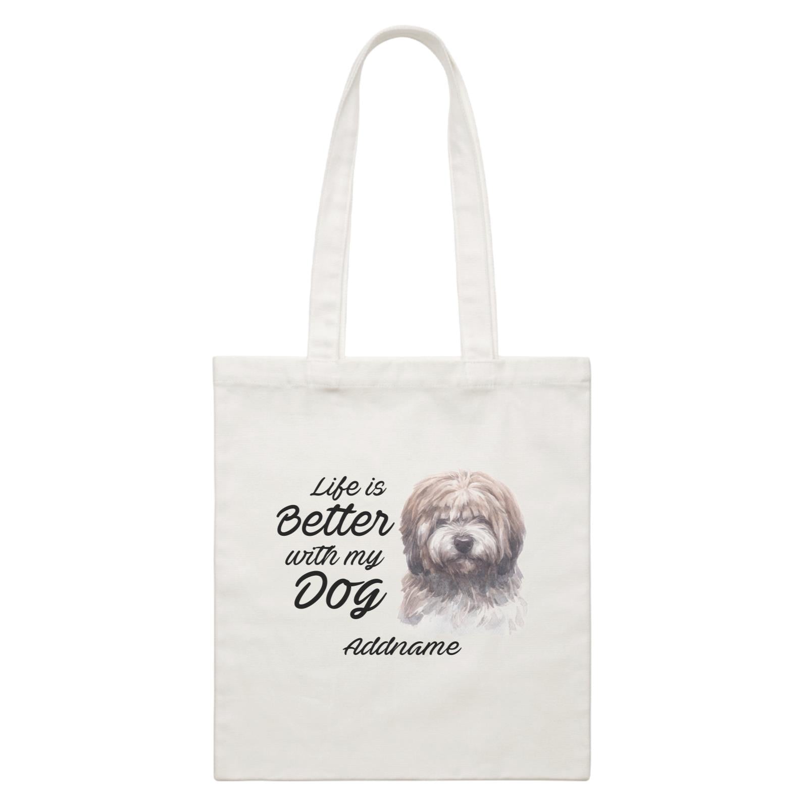 Watercolor Life is Better With My Dog Tibetan Addname White Canvas Bag