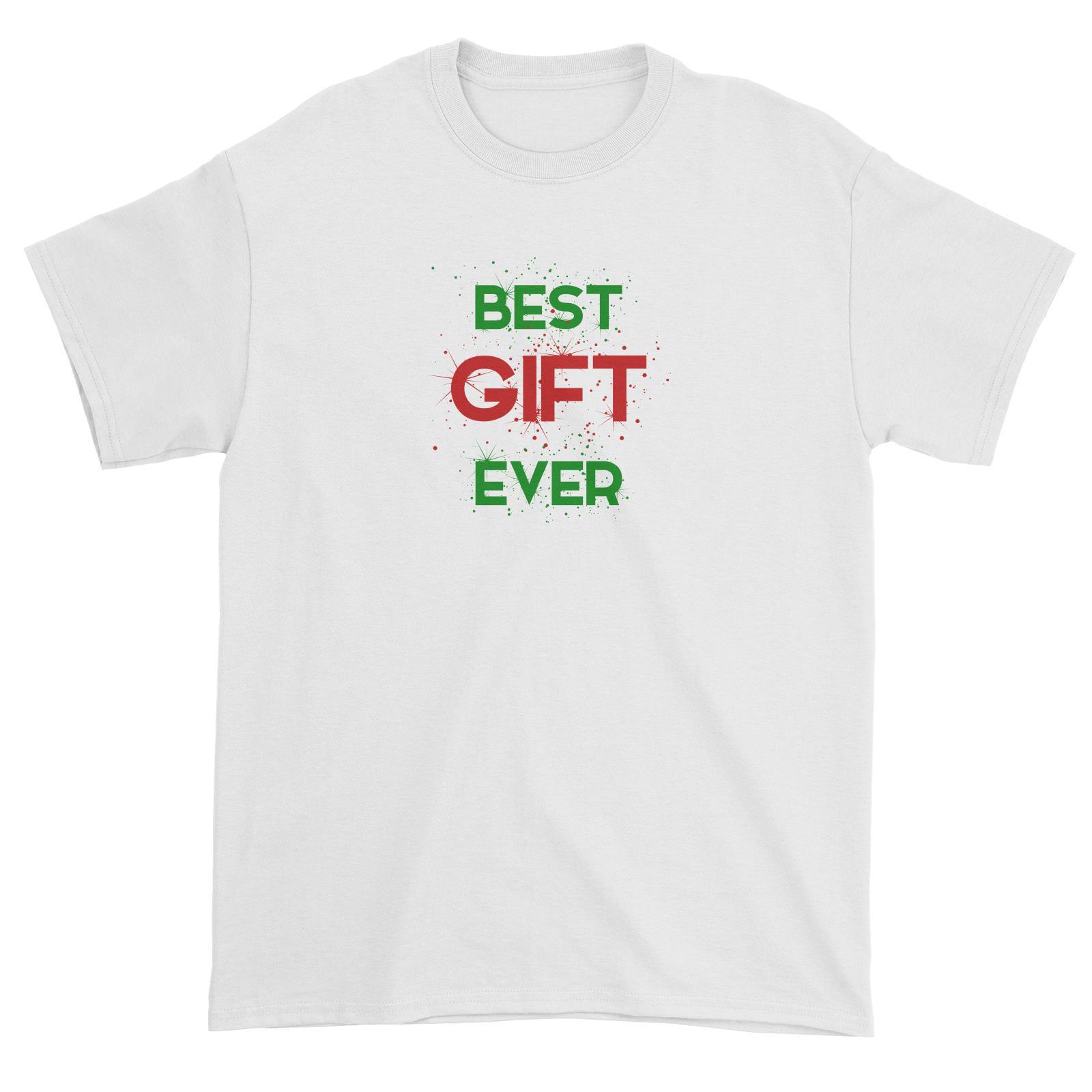Best Gift Ever Unisex T-Shirt Christmas Matching Family Lettering Funny Personalizable Designs