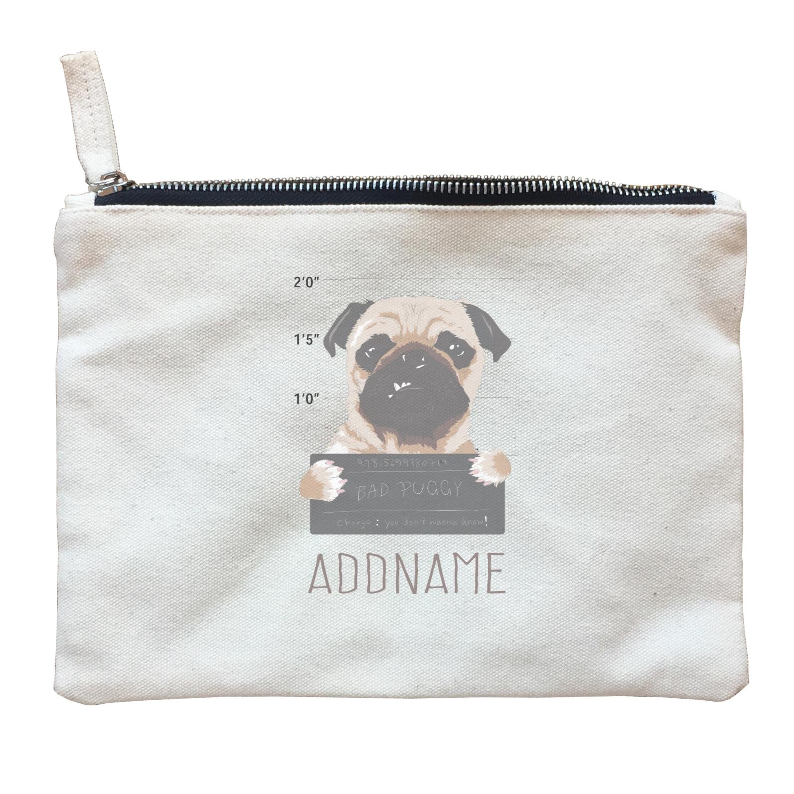 Funny Hand Drawn Animals Bad Puggy Charge You Don't Wanna Know With Addname Zipper Pouch