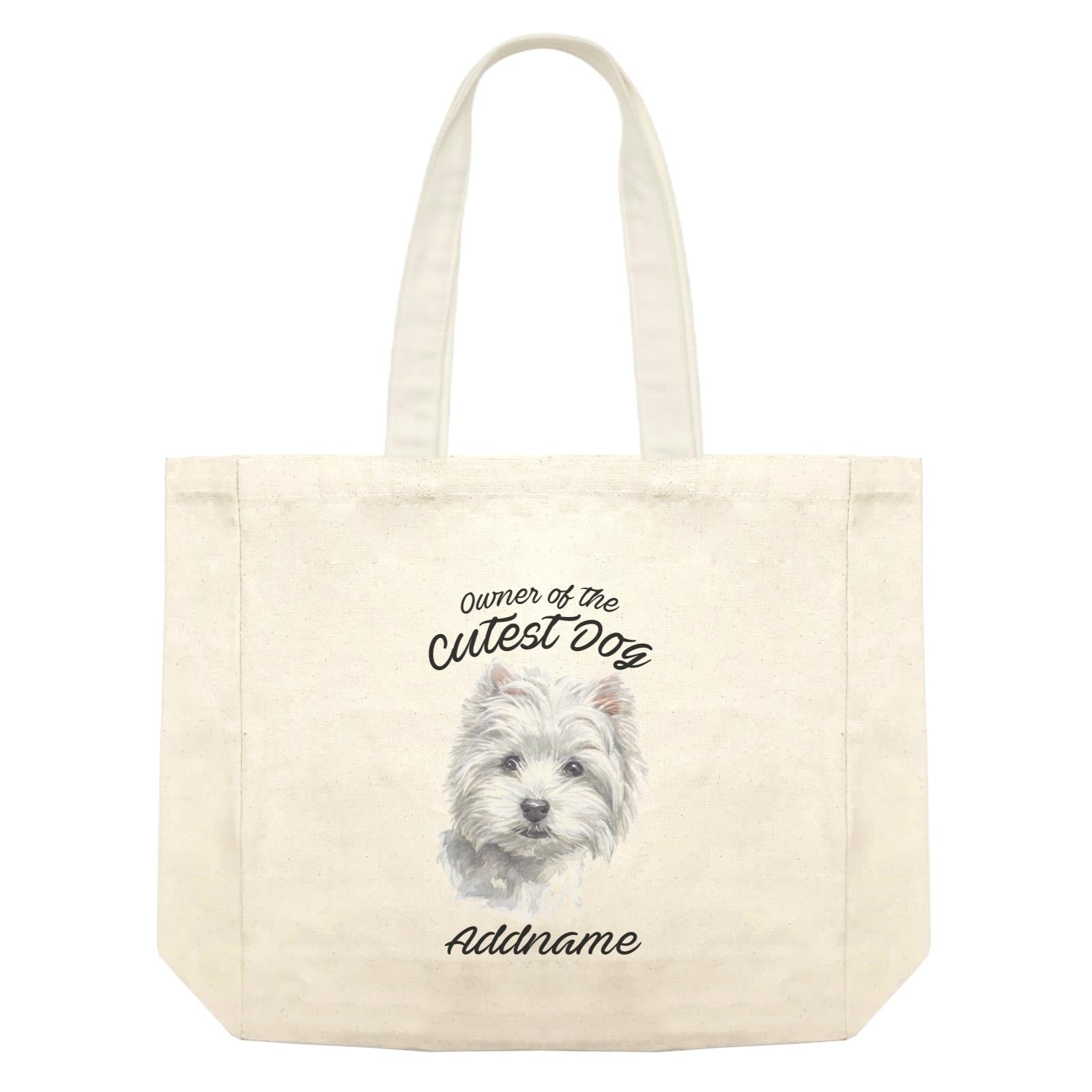 Watercolor Dog Owner Of The Cutest Dog West Highland White Terrier Addname Shopping Bag
