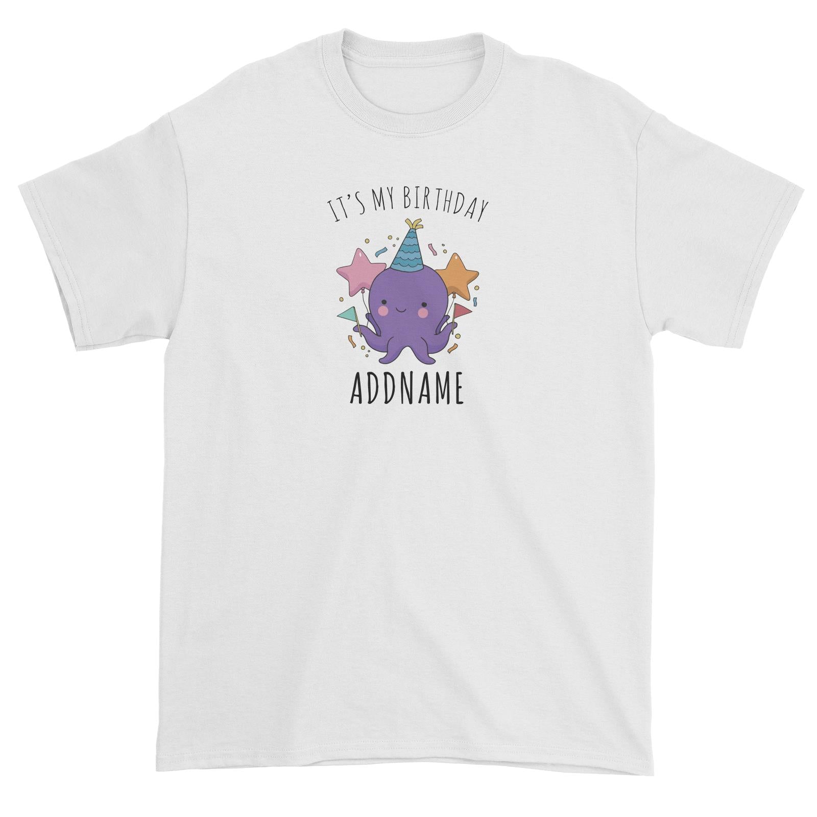 Birthday Sketch Animals Octopus with Flags It's My Birthday Addname Unisex T-Shirt