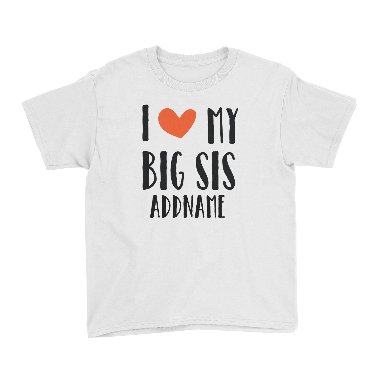Doggy Love I Love My Big Sis Addname Kid's T-Shirt