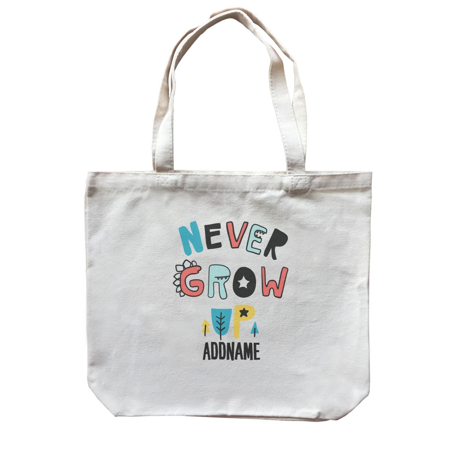 Cool Vibrant Series Never Grow Up Addname Canvas Bag