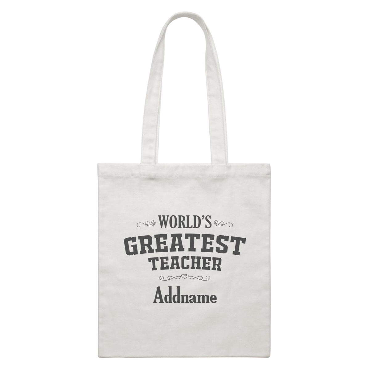 Great Teachers World&#39;s Greatest Teacher Addname White Canvas Bag