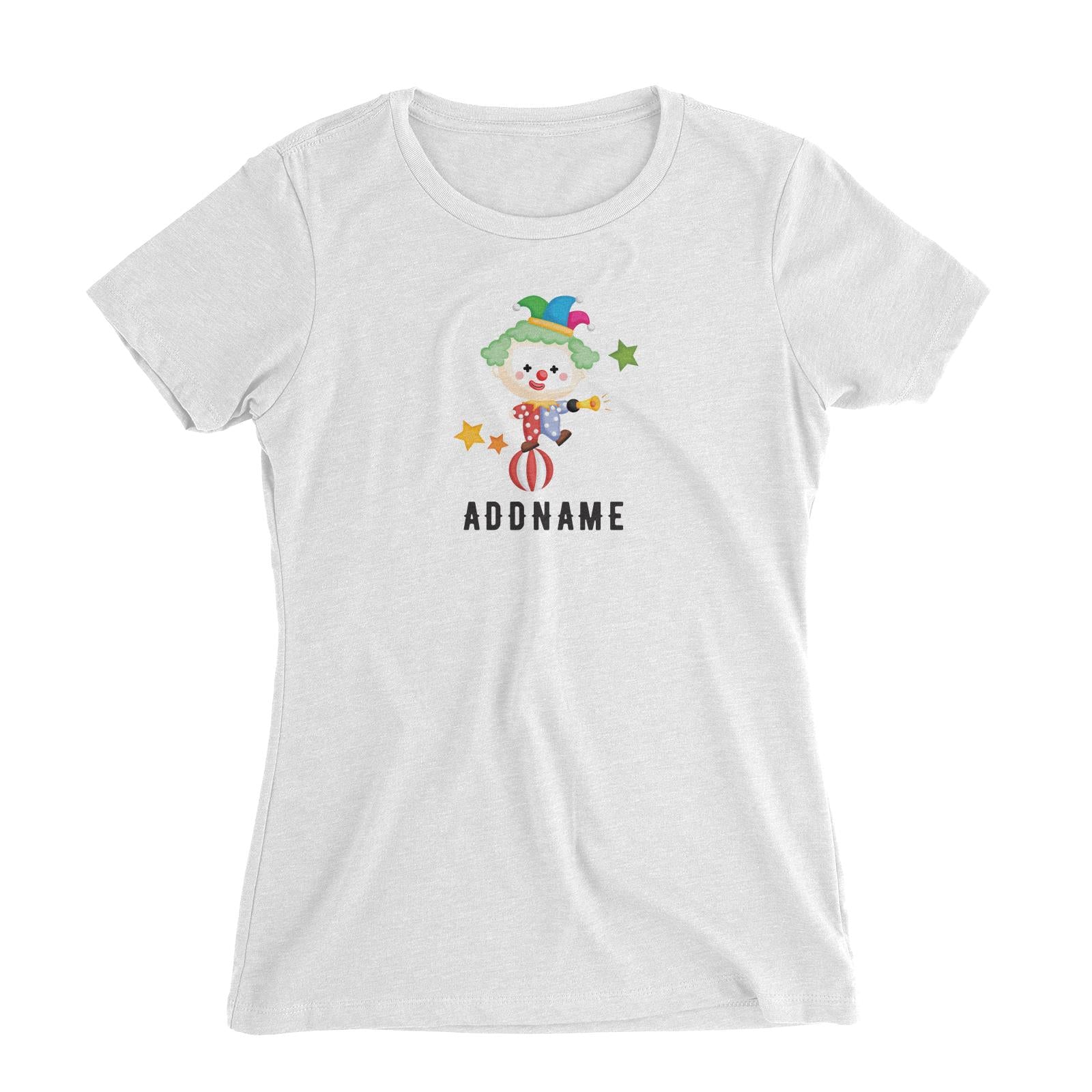 Birthday Circus Cute Clown Standing On Top Of Ball Addname Women's Slim Fit T-Shirt