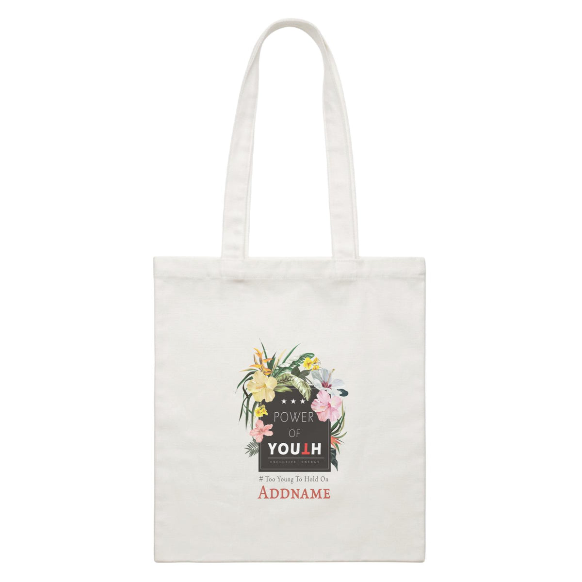 Summer Tropical Plants Power Of Youth Exclusive Energy With Addname White Canvas Bag
