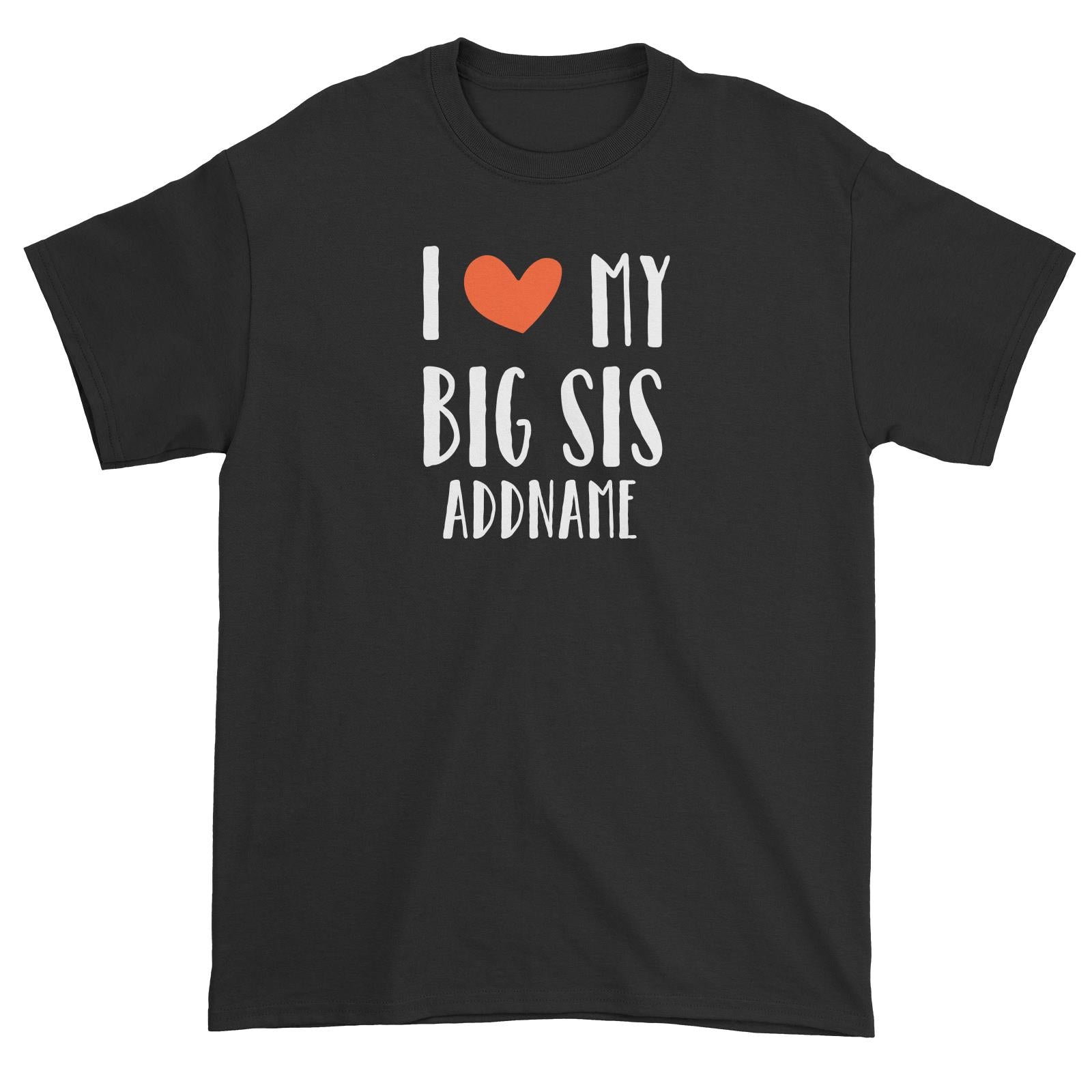 Doggy Love I Love My Big Sis Addname Unisex T-Shirt