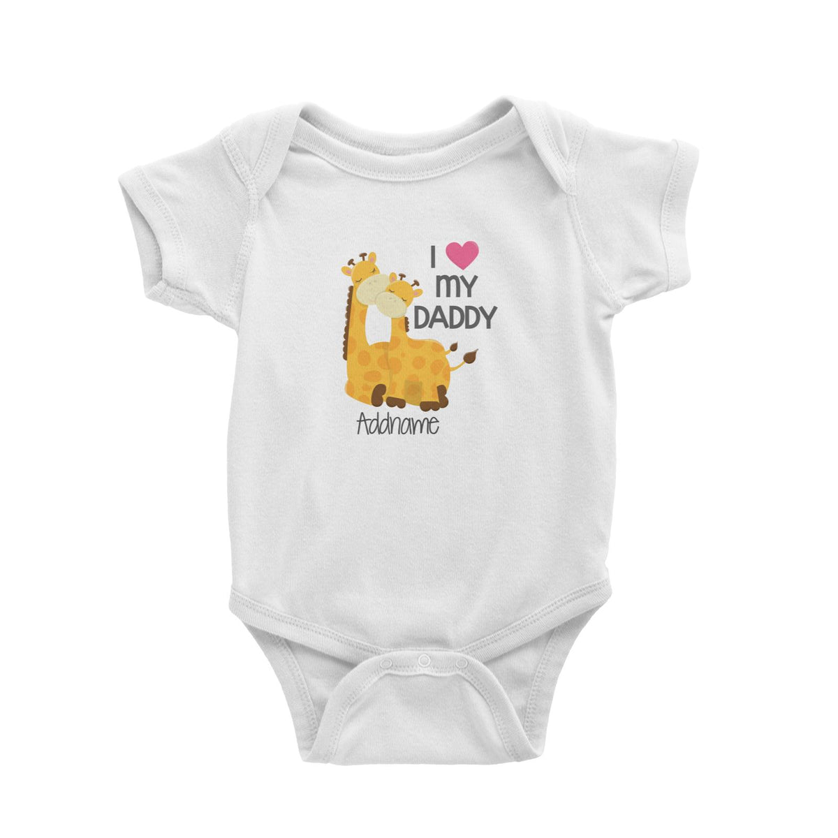 Animal &amp;Loved Ones Giraffe I Love My Daddy Addname Baby Romper