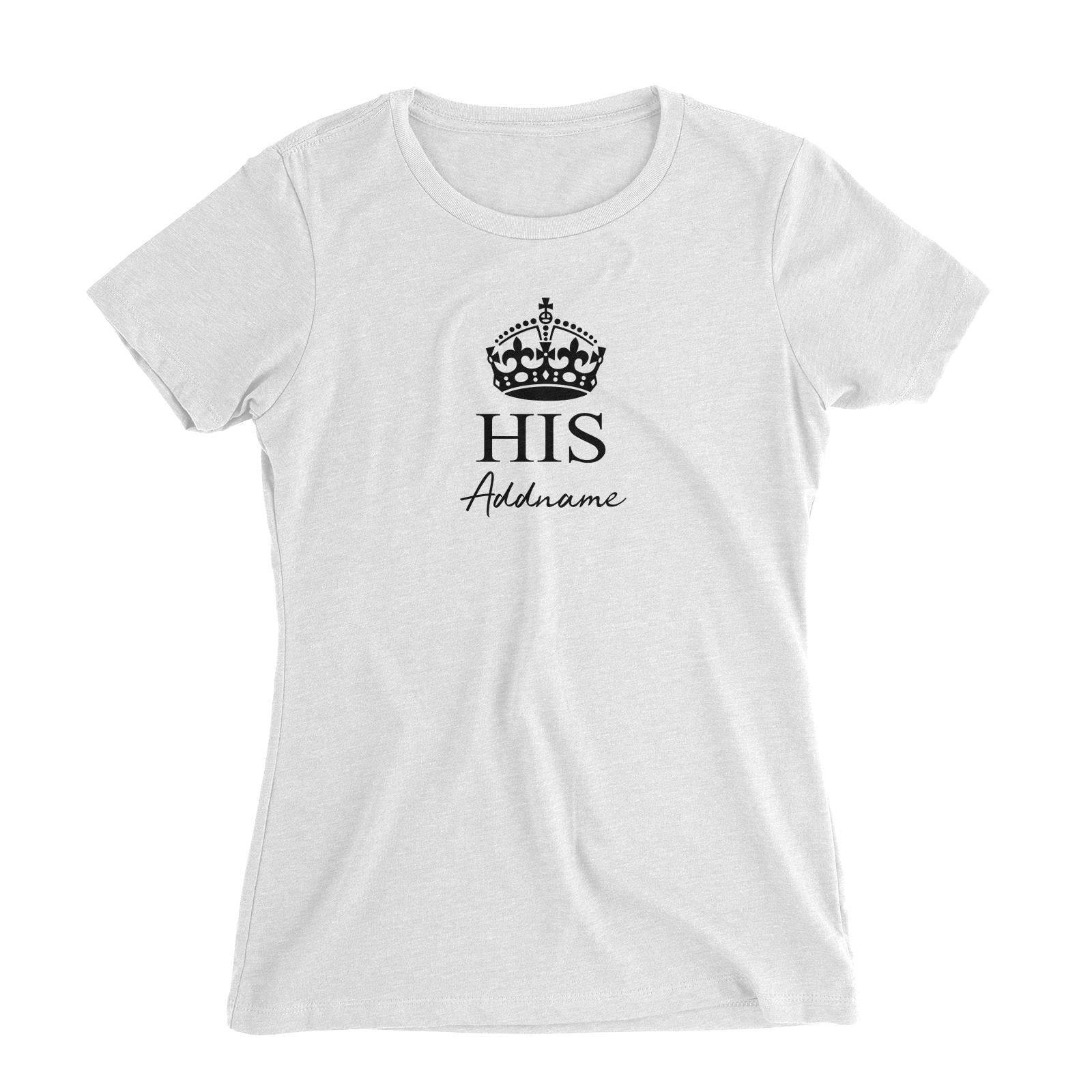 Couple Series His With Crown Addname Women Slim Fit T-Shirt