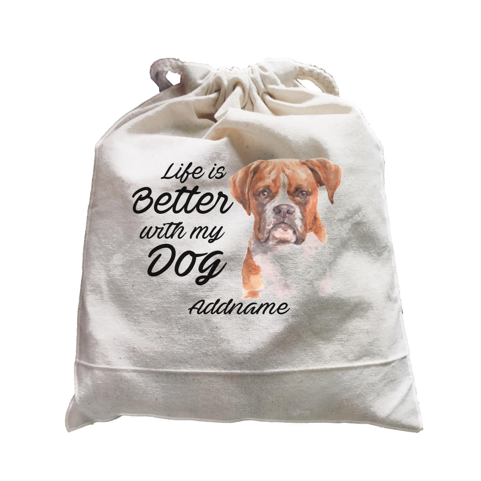 Watercolor Life is Better With My Dog Boxer Brown Ears Addname Satchel