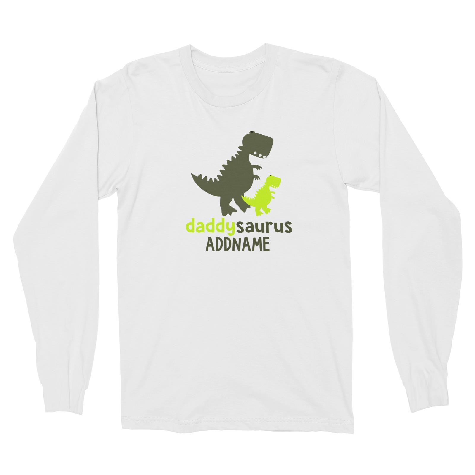 Daddysaurus Long Sleeve Unisex T-Shirt