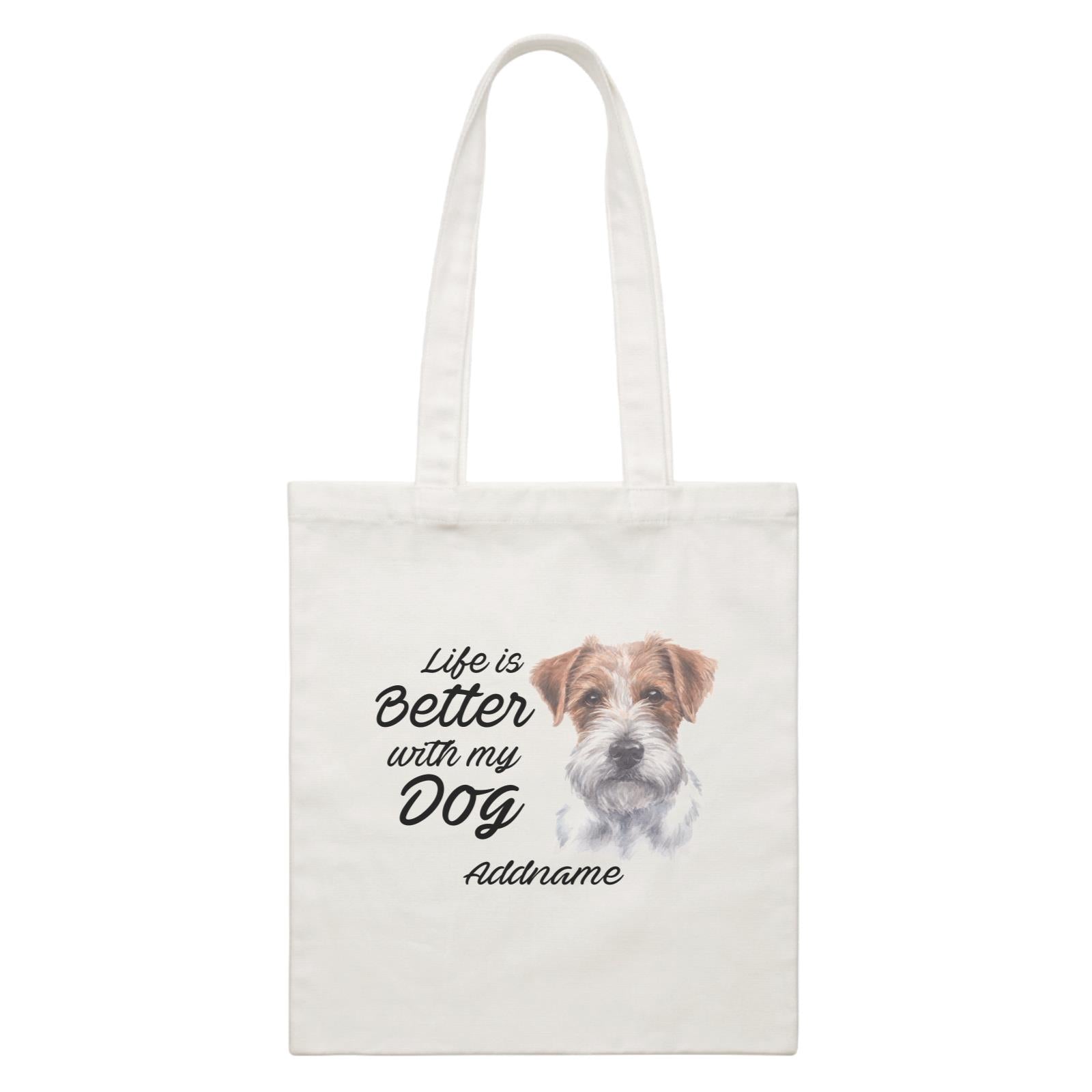 Watercolor Life is Better With My Dog Jack Russell Long Hair Addname White Canvas Bag