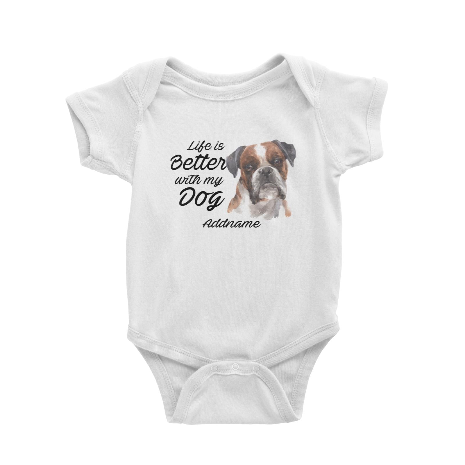 Watercolor Life is Better With My Dog Boxer Black Ears Addname Baby Romper