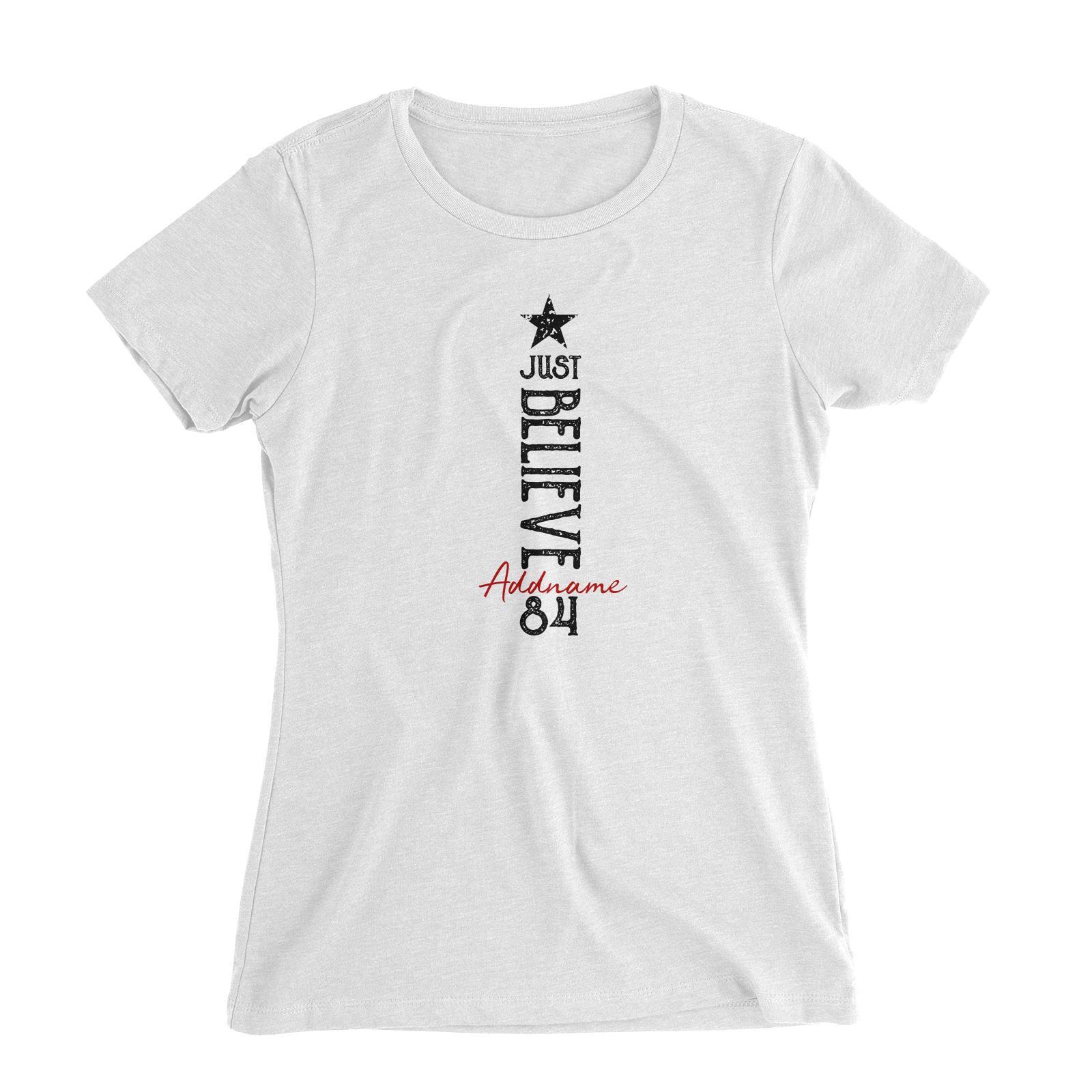 Just Believe Personalizable with Name and Number Women's Slim Fit T-Shirt