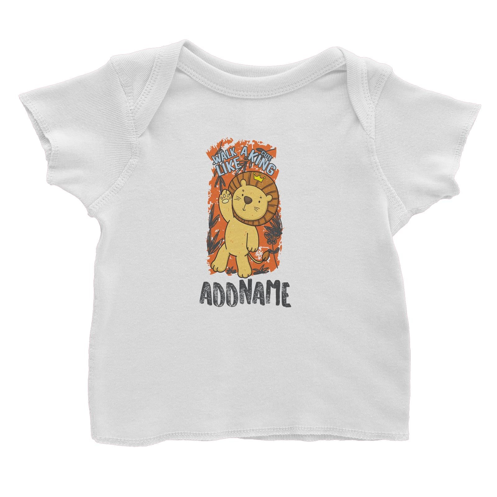 Cool Cute Animals Lion Walk Like A Cute King Addname Baby T-Shirt