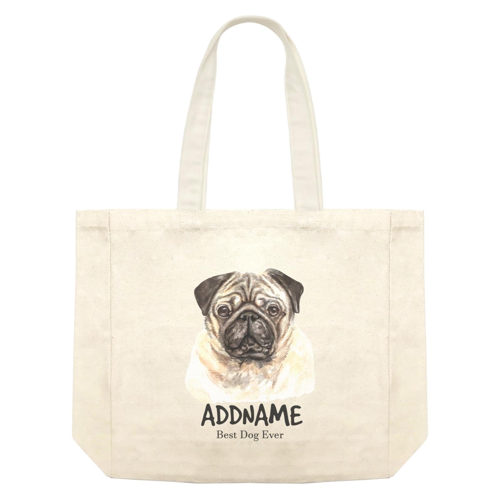 Watercolor Dog Pug Dog Best Dog Ever Addname Shopping Bag