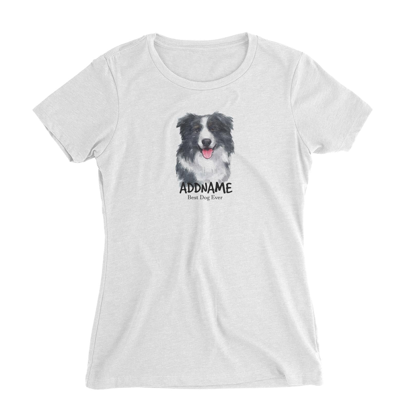 Watercolor Dog Border Collie Smile Best Dog Ever Addname Women's Slim Fit T-Shirt