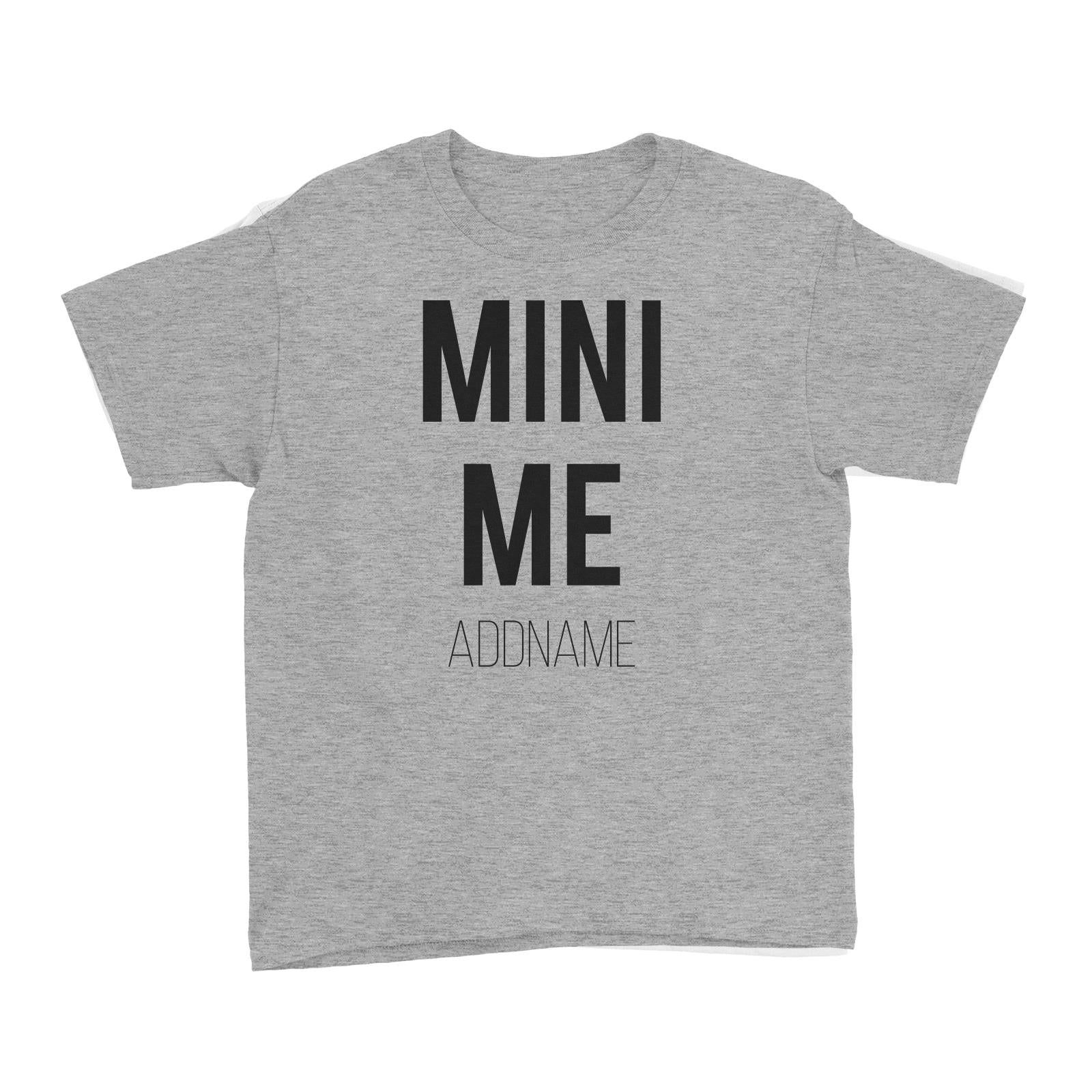 Mini ME Kid's T-Shirt