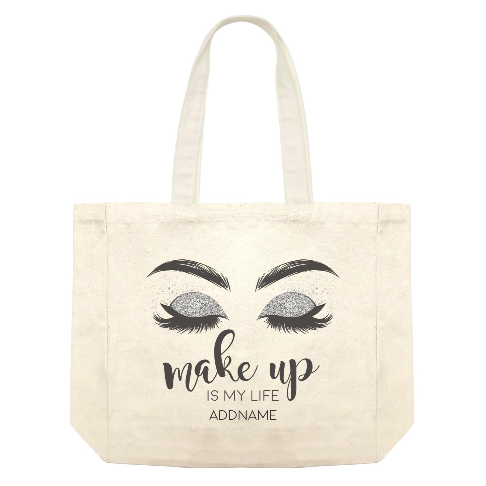 Make Up Quotes Silver Eyelash Make Up Is My Life Addname Shopping Bag
