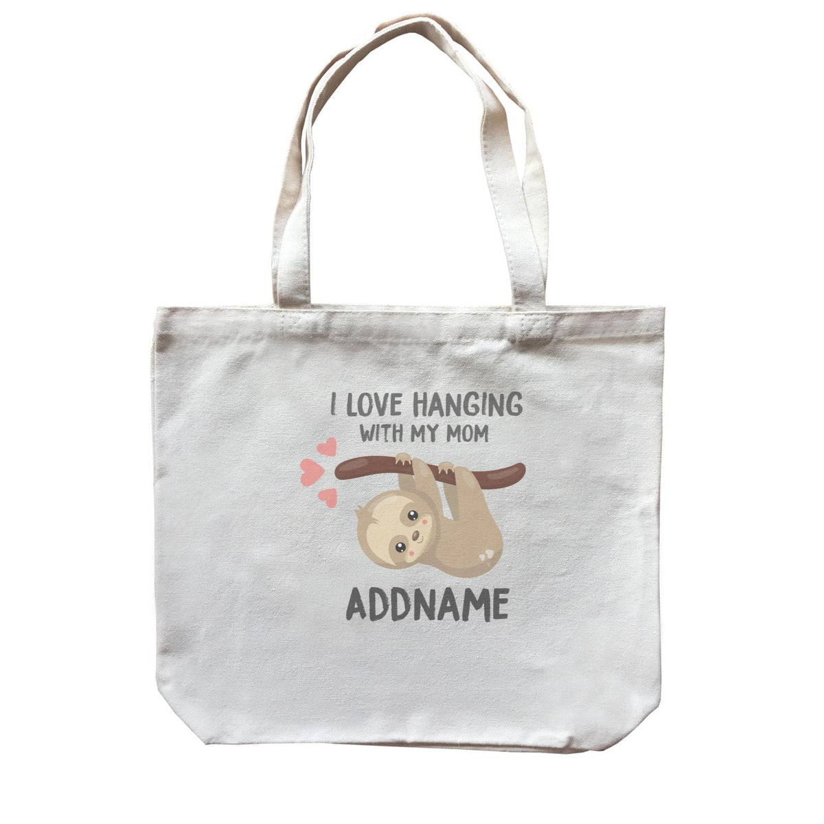 Cute Sloth I Love Hanging With My Mom Addname Canvas Bag