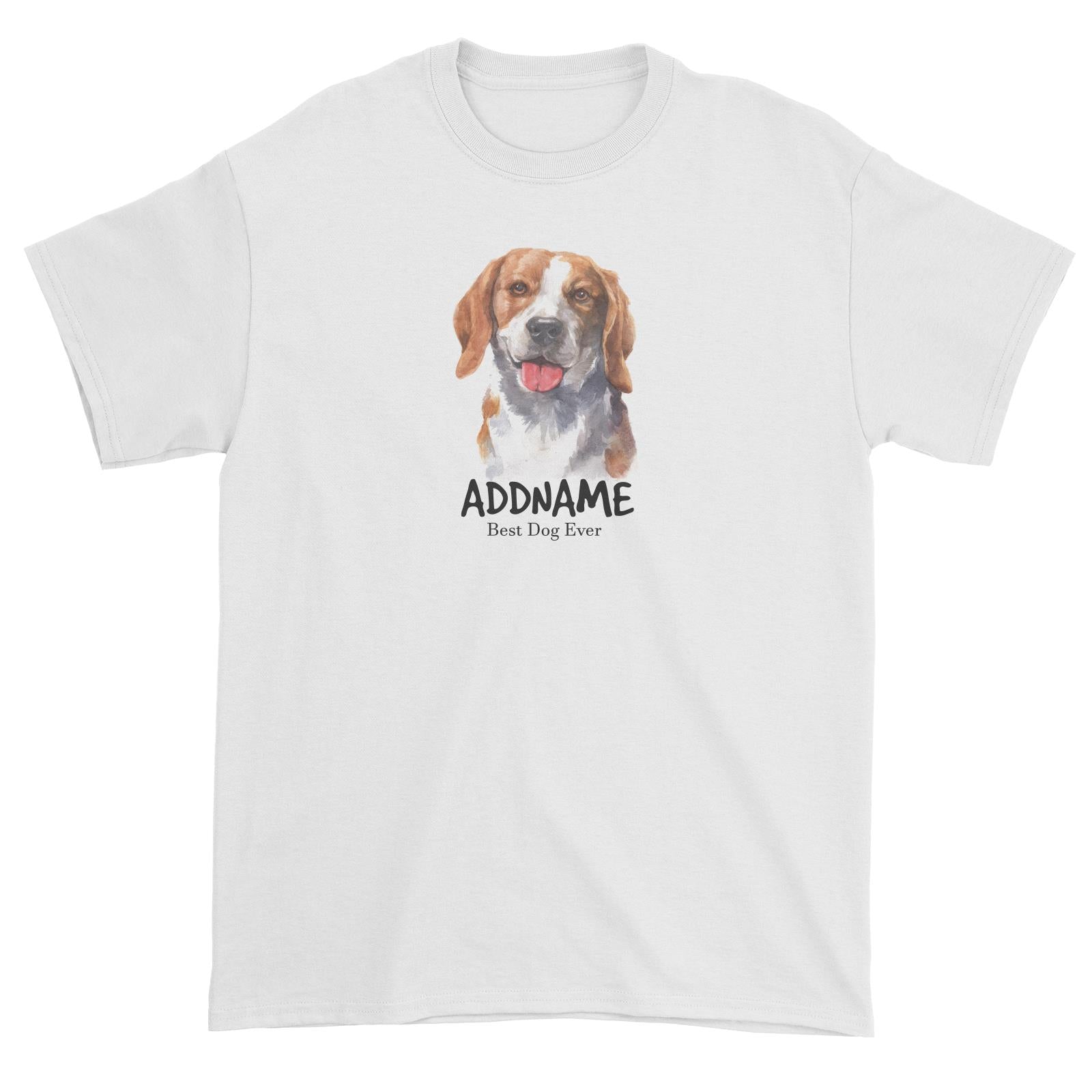 Watercolor Dog Beagle Smile Best Dog Ever Addname Unisex T-Shirt