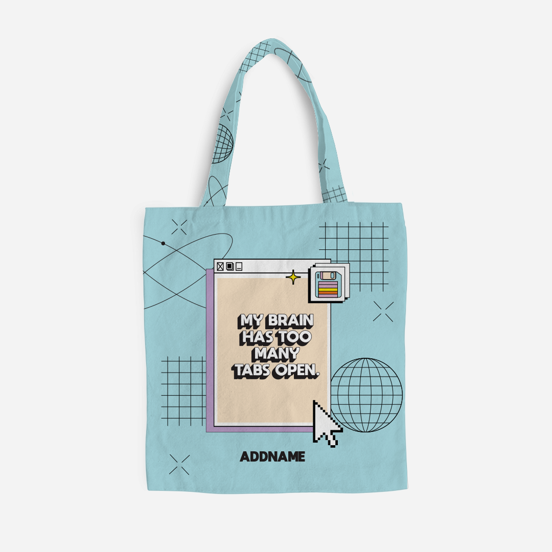 Be Confident Series Canvas Bag - My Brain Has Too Many Tabs Open Blue