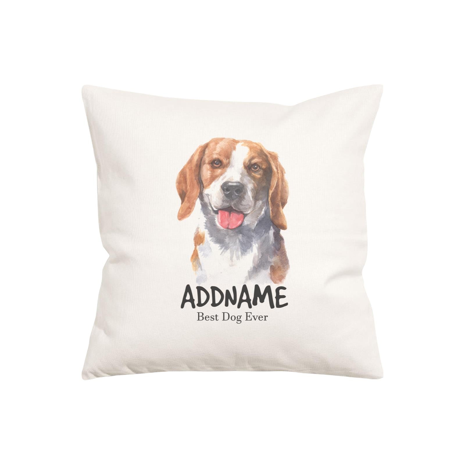 Watercolor Dog Series Beagal Smile Best Dog Ever Addname Pillow Cushion
