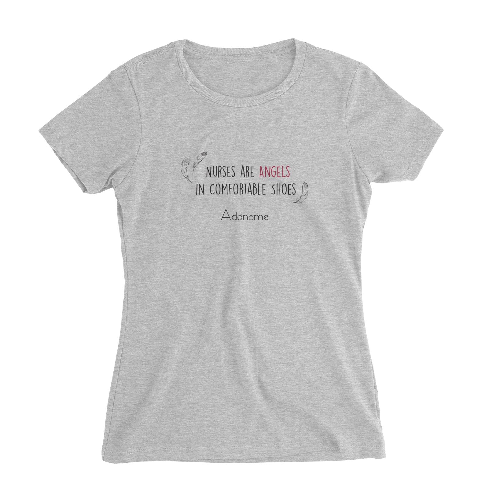 Nurses Are Angels In Comfortable Shoes Women's Slim Fit T-Shirt