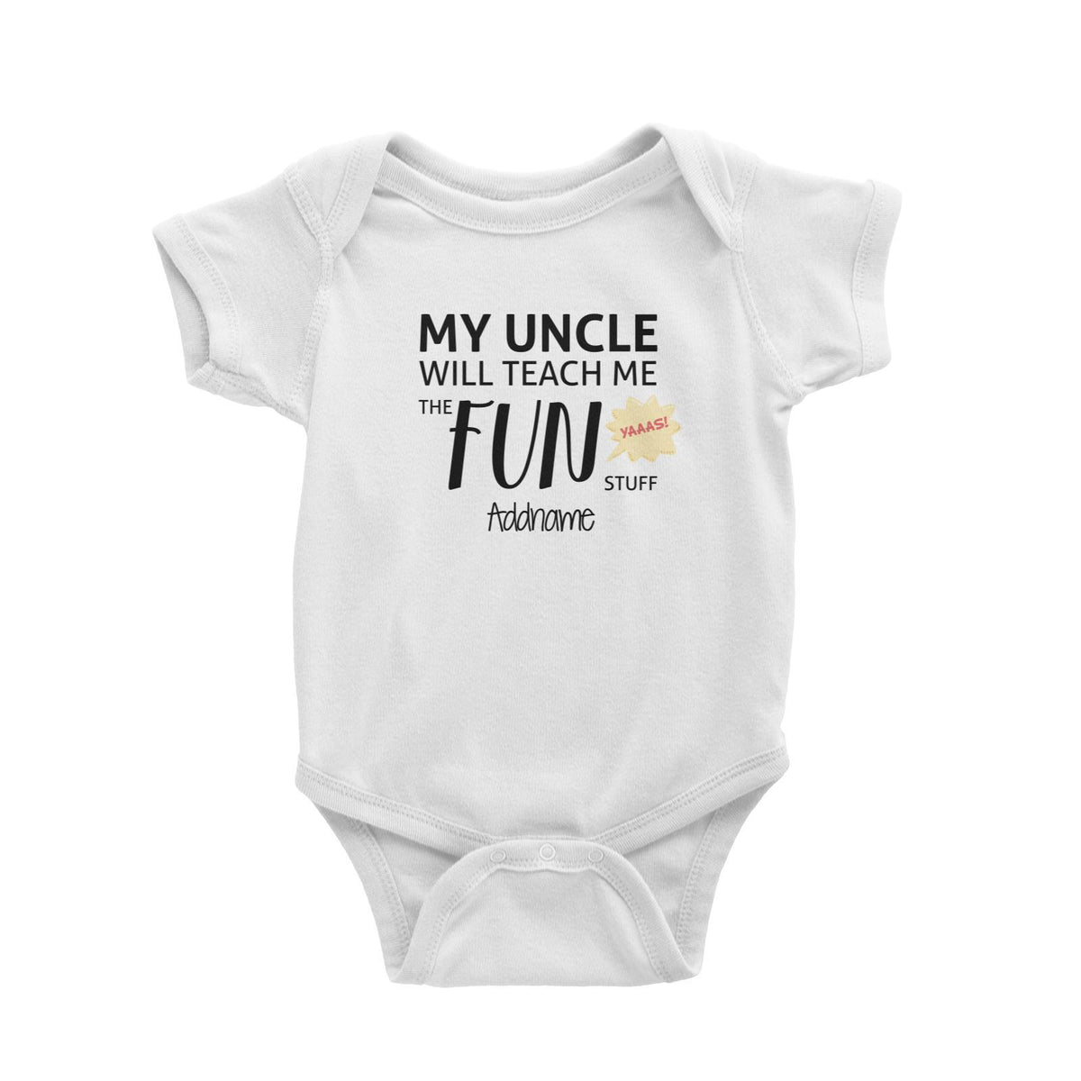 My Uncle Will Teach Me The Fun Stuff Addname Baby Romper
