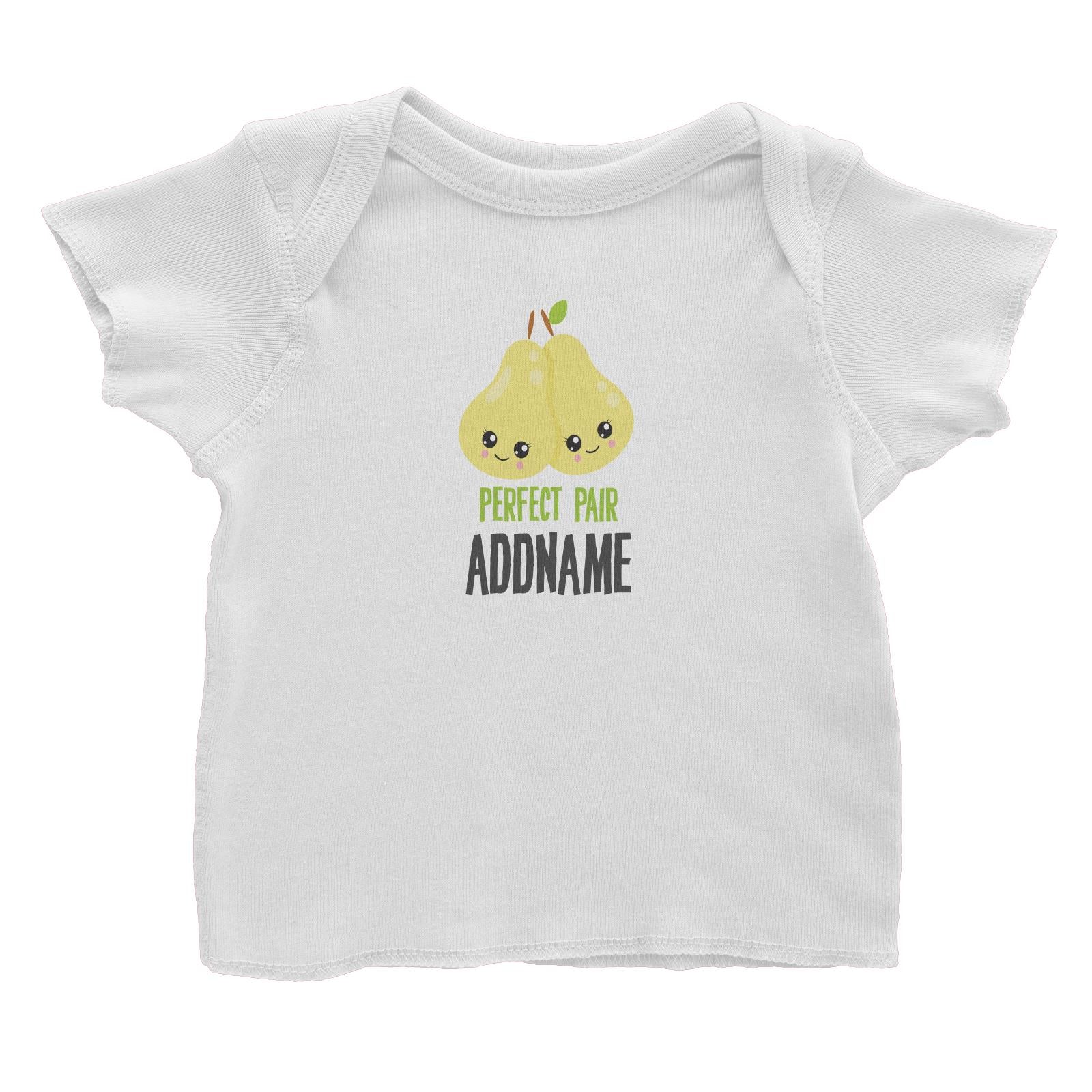 Love Food Puns Perfect Pair Addname Baby T-Shirt