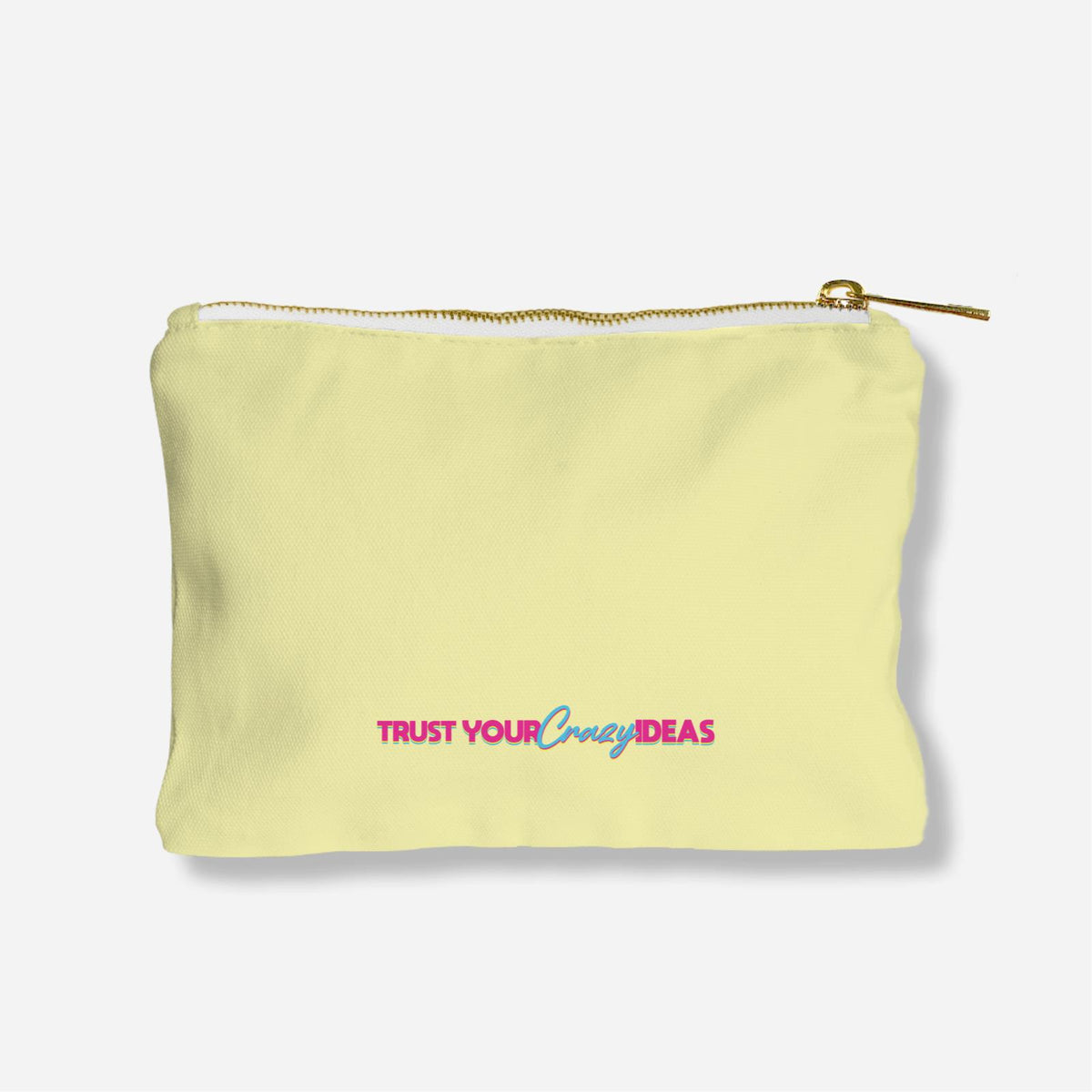 Be Confident Series Zipper Pouch - Trust Your Crazy Idea - Yellow
