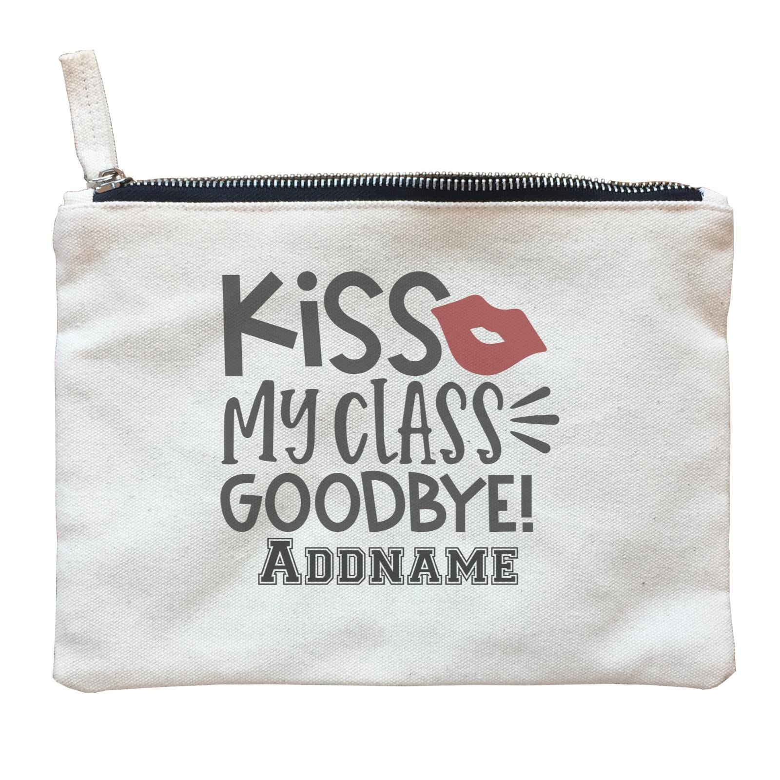 Graduation Series Kiss My Class Goodbye Zipper Pouch